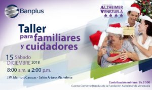 Taller Alzheimer post DANA 15DIC18 300x178 - Banplus impulsa Taller para Familiares y Cuidadores de Pacientes con Alzheimer