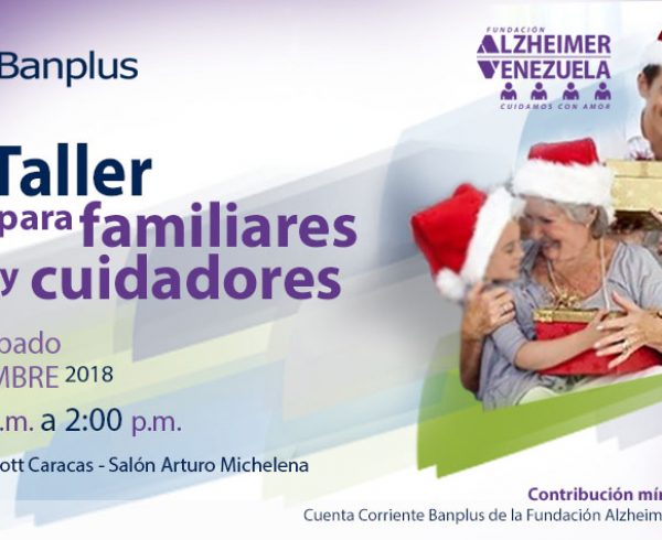 Taller Alzheimer post DANA 15DIC18 600x490 - Banplus impulsa Taller para Familiares y Cuidadores de Pacientes con Alzheimer