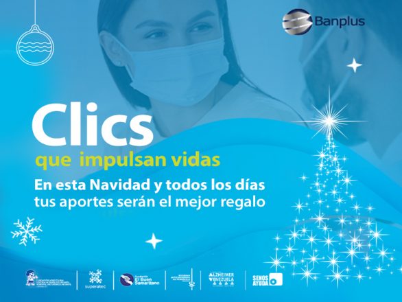 Banplus Blog Clics Aportes ONG Navidad 2021 586x440 - En Navidad y cada día, sumemos más clics que benefician a la comunidad del país