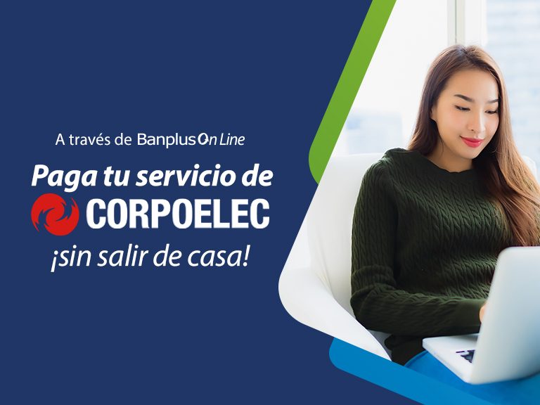 Blog Corpoelec 768x576 - ¡Desde ya! Cancela tus facturas de Corpoelec a través de Banplus On Line