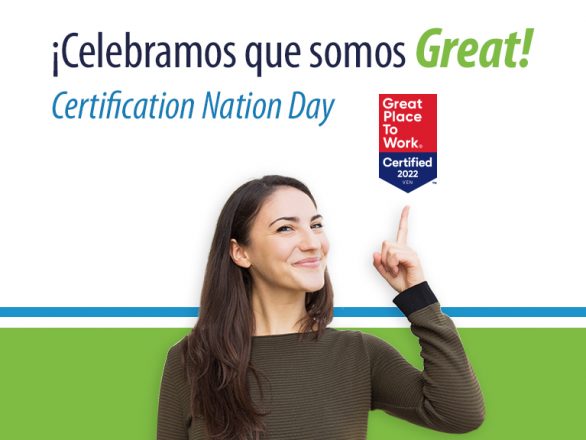 blog Certification Nation Day 586x440 - Efeméride | ¡En Banplus celebramos que somos Great!