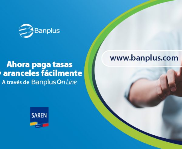 Blog SAREN 600x490 - Paga tus aranceles y tasas del SAREN en Banplus On line