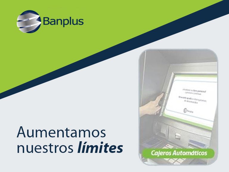 blog limites cajeros 768x576 - Ajustamos el retiro de efectivo diario por cajeros automáticos Banplus | Hasta Bs. 500 para nuestros clientes