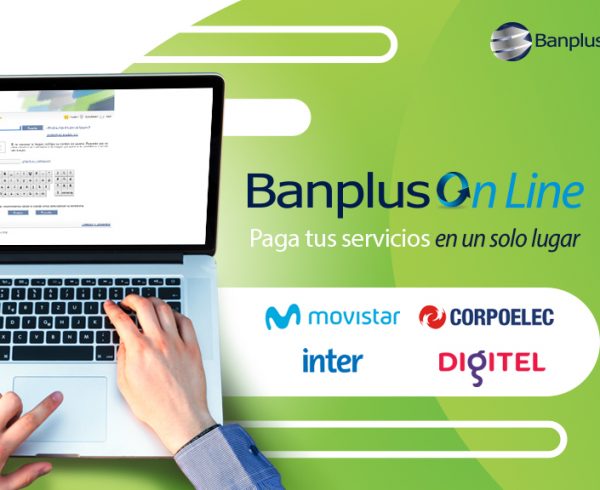 Blog Servicios Blog 1 600x490 - <strong>Paga tus servicios en Banplus On Line | CORPOELEC, Digitel, Movistar, Inter y SAREN</strong>
