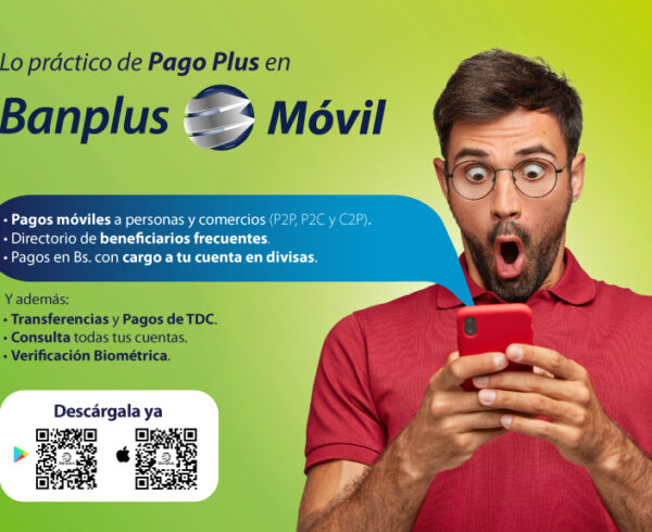 Pago Plus en Banplus Movil Blog 600x490 - ¿Ya actualizaste tu aplicación Banplus Móvil? | Tiene Pago Plus incluido