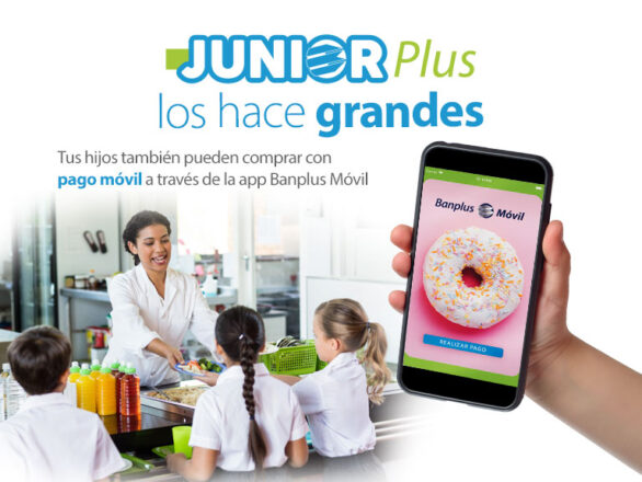 Blog JuniorPlus 586x440 - Banplus tiene Junior Plus con pago móvil