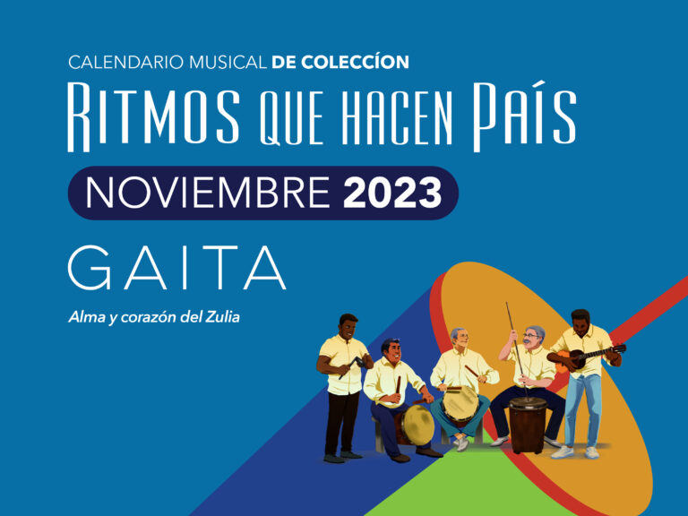 Web CM Noviembre Blog 768x576 - Calendario Musical Banplus 2023 | Gaita zuliana: una expresión musical que va desde la adoración hasta la protesta