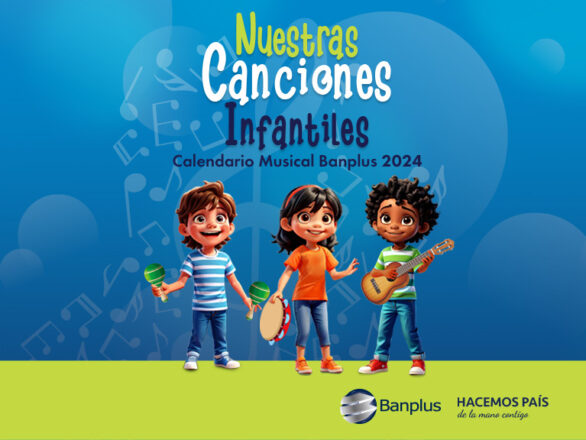 blog calendario musical Banplus 2024 586x440 - Les obsequiamos Nuestras Canciones Infantiles. Calendario Musical Banplus 2024, nueva obra digital