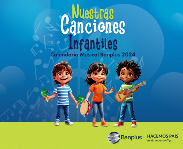 blog calendario musical Banplus 2024 600x490 - Les obsequiamos Nuestras Canciones Infantiles. Calendario Musical Banplus 2024, nueva obra digital
